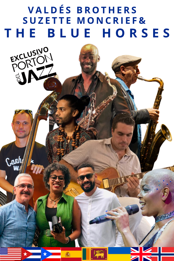 The Blue Horse, Valdés Brothers & Suzette Moncrief en Portón del Jazz 2026