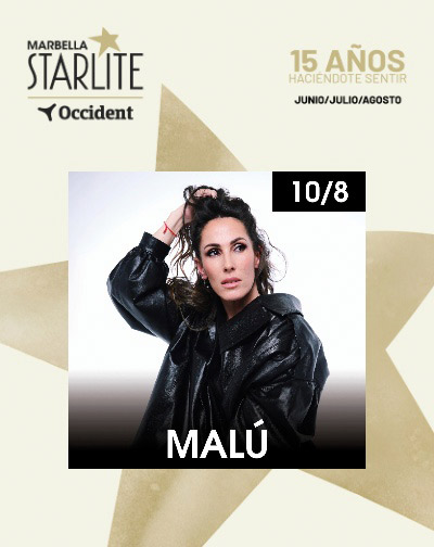 Malú regresa a Starlite Marbella con una noche llena de fuerza, emoción y grandes éxitos