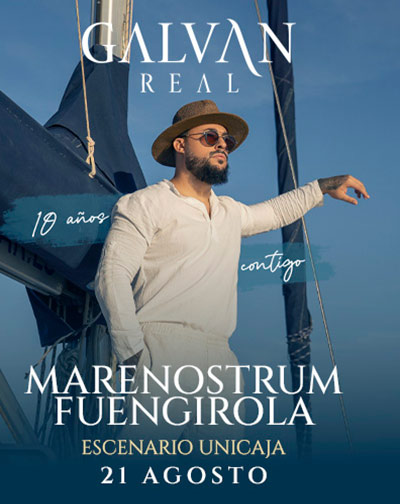 Galvan Real celebrará su décimo aniversario en Marenostrum Fuengirola