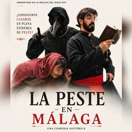La Peste – Historical Comedy in Málaga