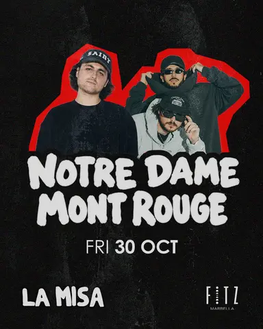 La Misa x Notre Dame & Mont Rouge at FITZ Marbella
