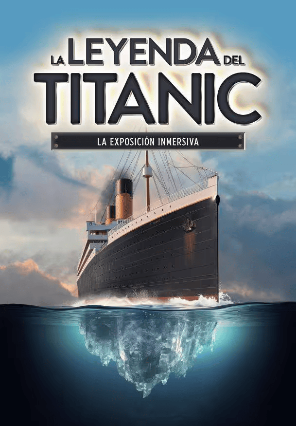 The Legend of the Titanic – Immersive Exhibition