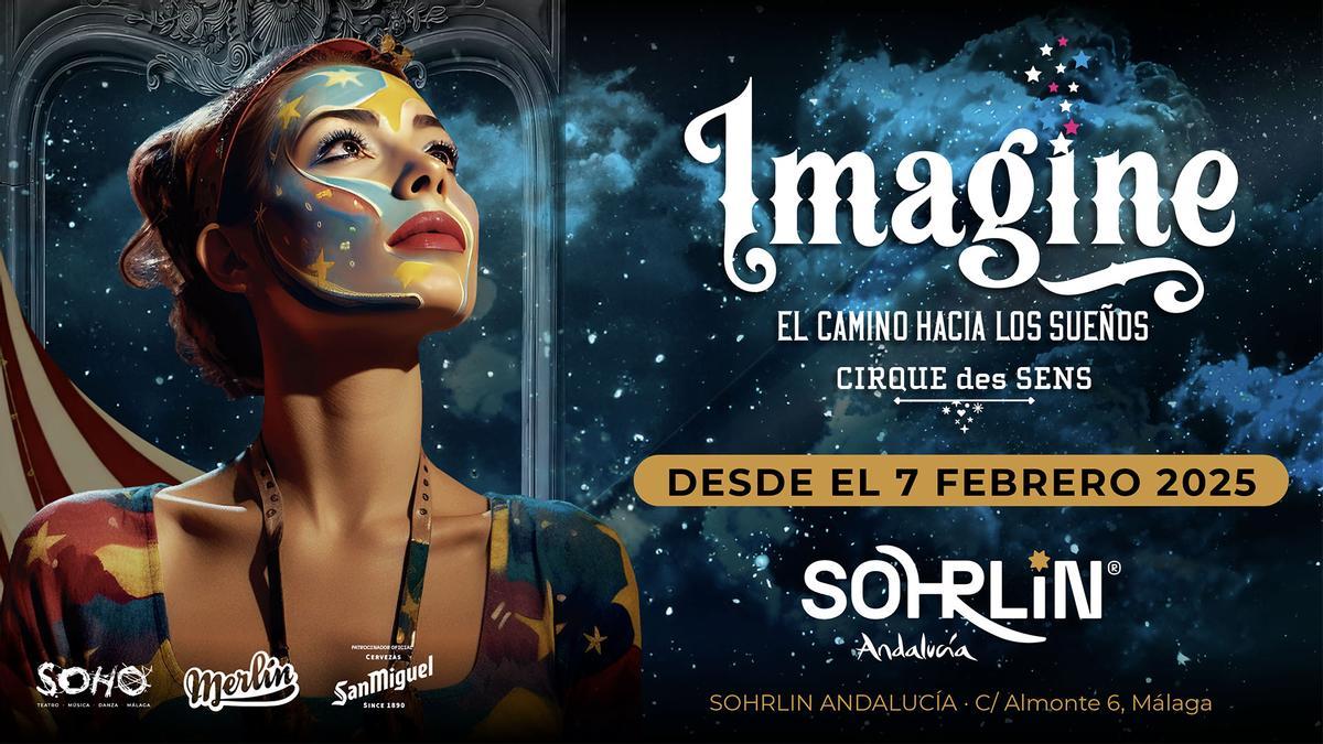 El show de circo teatro «Imagine» ocupará el Sohrlin Andalucía el 7 de febrero